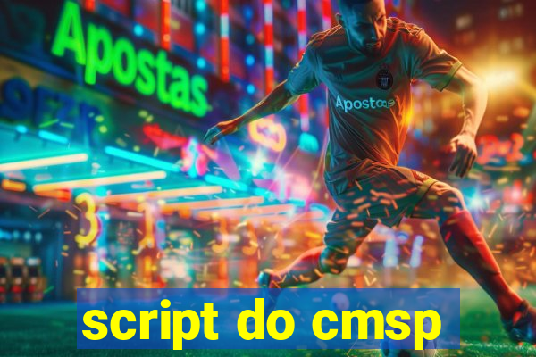 script do cmsp